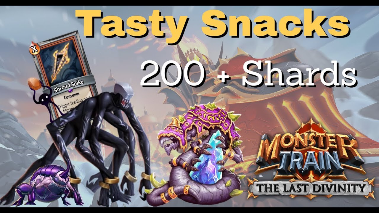 Charging My Morsels - 200+ Shards - Umbra/ex-Wurmkin - Monster Train the Last Divinity