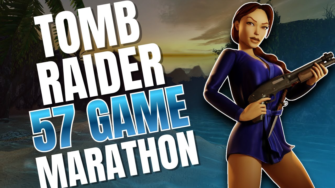 | HUGE 57 Game Tomb Raider Marathon! |