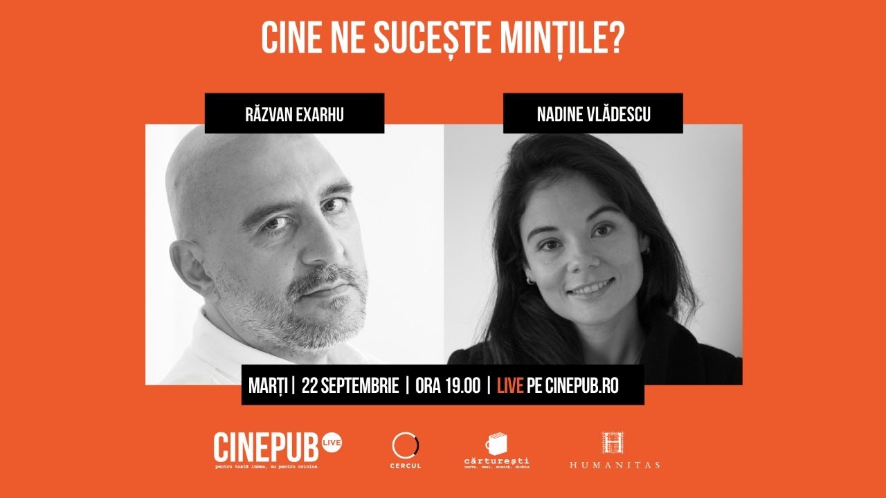 🔴 Cine ne sucește mințile? - Răzvan Exarhu în dialog cu Nadine Vlădescu