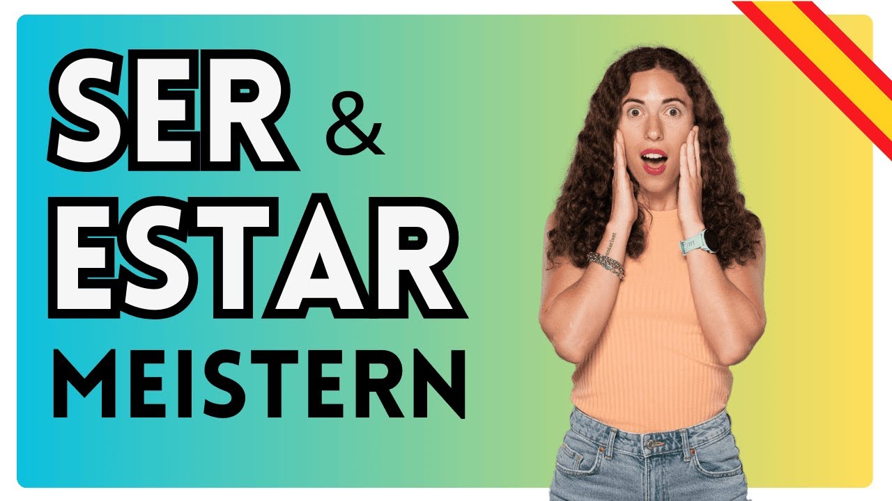 SER vs. ESTAR: Nie wieder Fehler! Dein ultimativer Guide