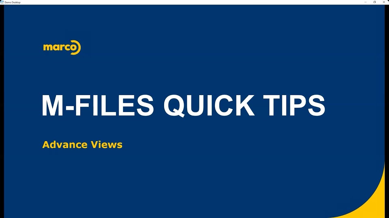 M Files Quick Tips - Advance Views