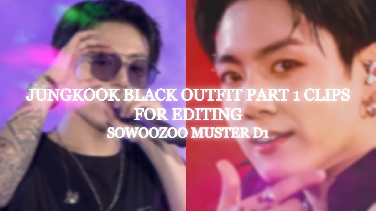 black outfit jungkook clips (muster d1) HD PART 1 | #bts #jungkook #festa2021 #8thmuster #sowoozoo