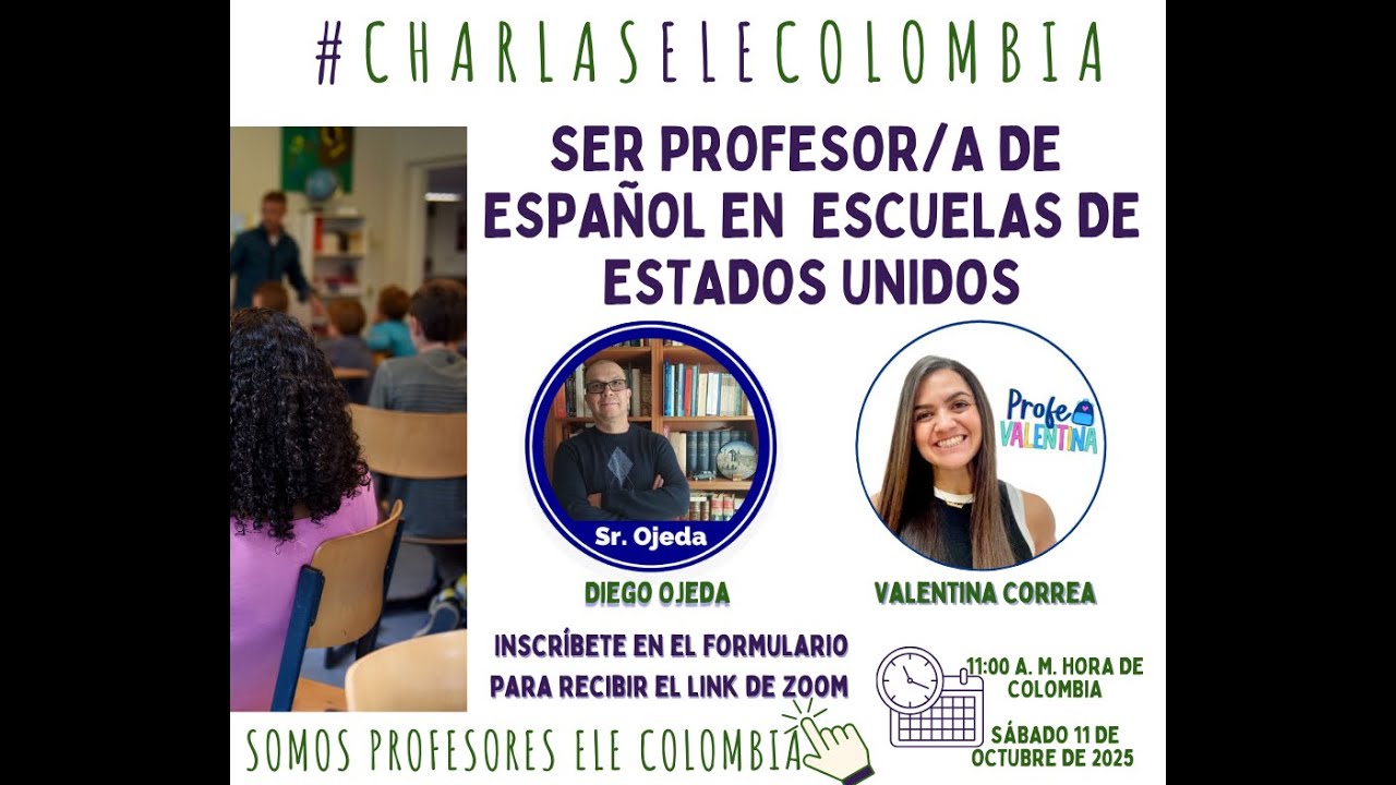 #CharlasELEColombia Ser profesor de español en escuelas de EE. UU.