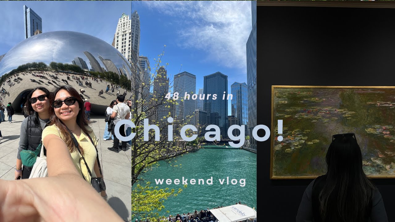 48 hours Exploring Chicago!