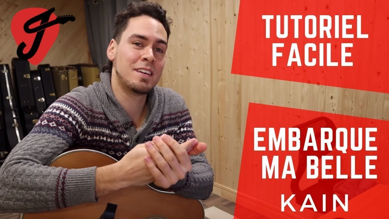 Cours de guitare - Embarque ma belle - Kain