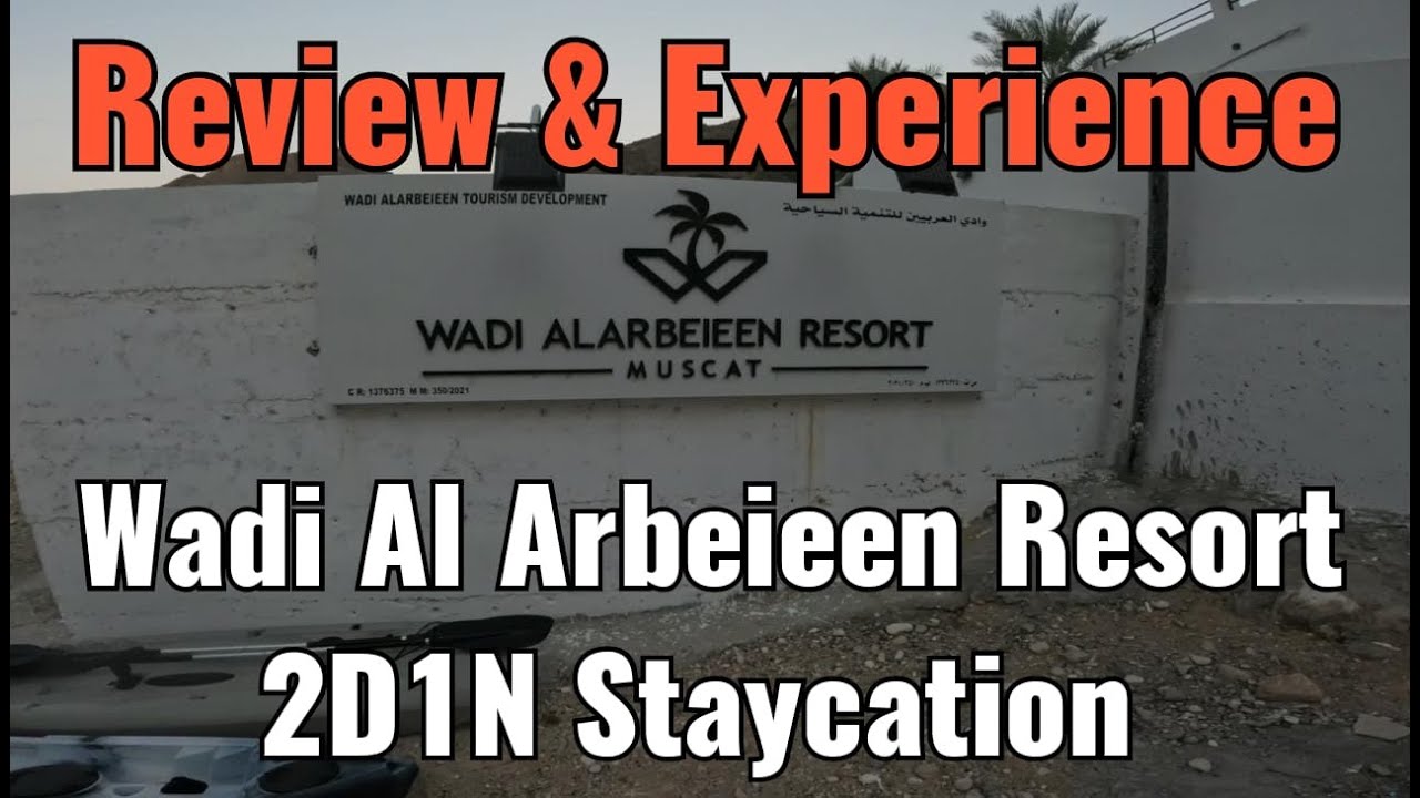 Wadi Al Arbeieen Resort, Oman (with English subtitles)
