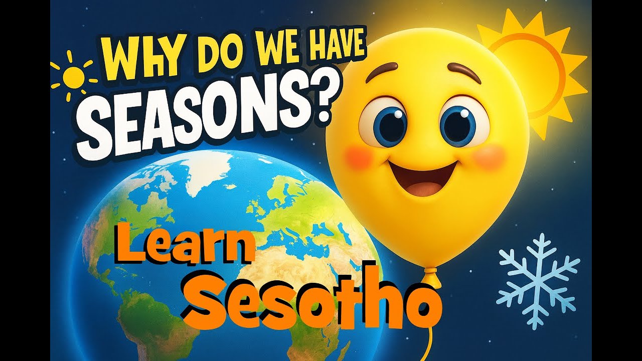 Bobo The Curious Balloon - Episode 5 - Seasons - Sesotho ❄️🌸☀️🍂