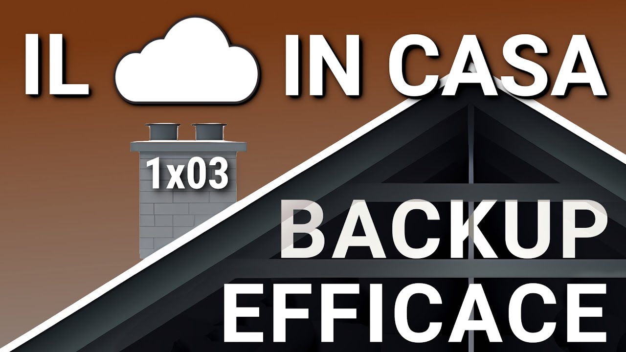 Backup 3-2-1 Rapido e indolore - Home Cloud 1x03 | CLOUD PERSONALE