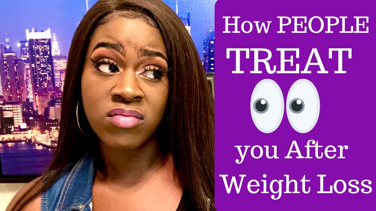 HOW PEOPLE TREAT YOU AFTER!! | WEIGHT LOSS | STORYTIME | MUST WATCH!!