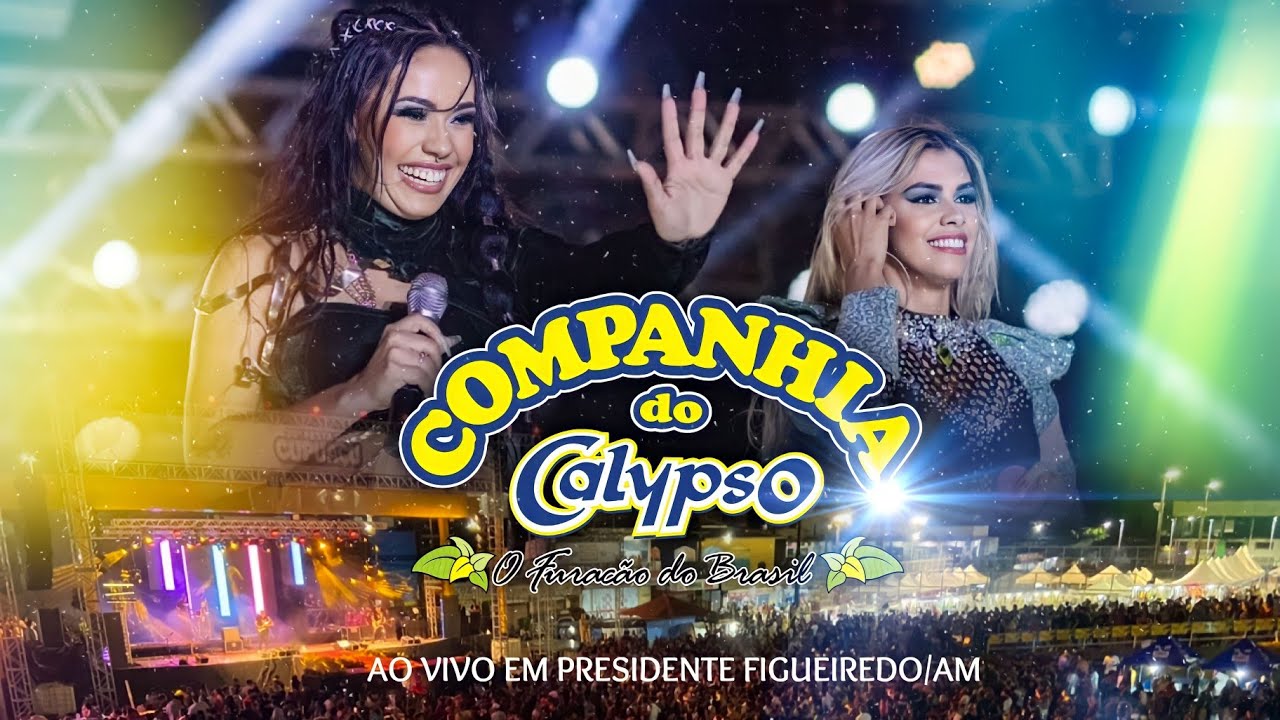Companhia Do Calypso - Ao Vivo Em Presidente Figueiredo/AM - 2023 (Show Completo)