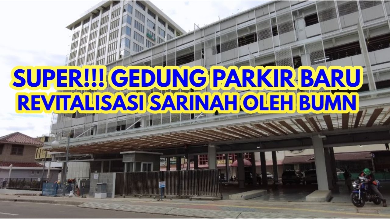 SUPER! GEDUNG PARKIR PORTABLE DI SARINAH