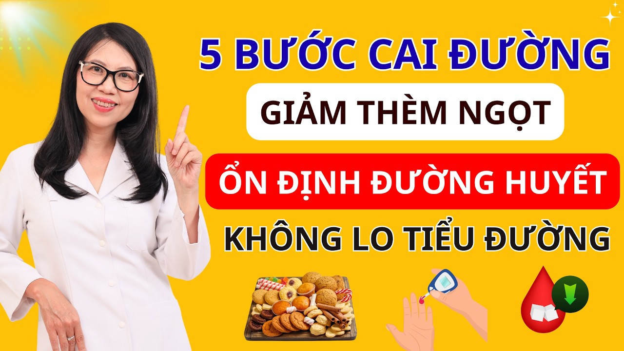 5 Bước Cai Đường: Tràn Đầy Năng Lượng, Giảm Thèm Ngọt và Cải Thiện Sức Khỏe! I Dr Hương