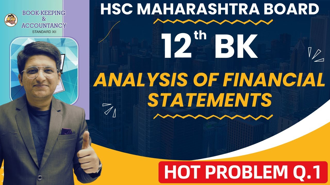 Chapter 9 || Analysis of Financial Statement || Hot Problem Q.1 | Class 12th | Hemal Sir