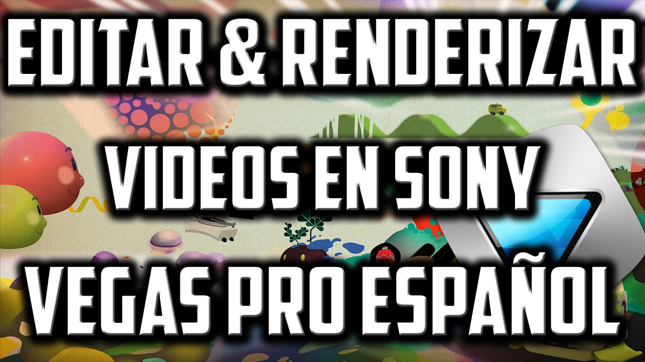 Como Editar Vídeos en Sony Vegas Pro 11 - 12 - 13 │ Bien Explicado