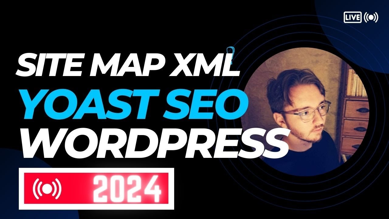 SITEMAP WORDPRESS - Créer un SITEMAP XML avec Yoast SEO en 2024 (Google search Console)