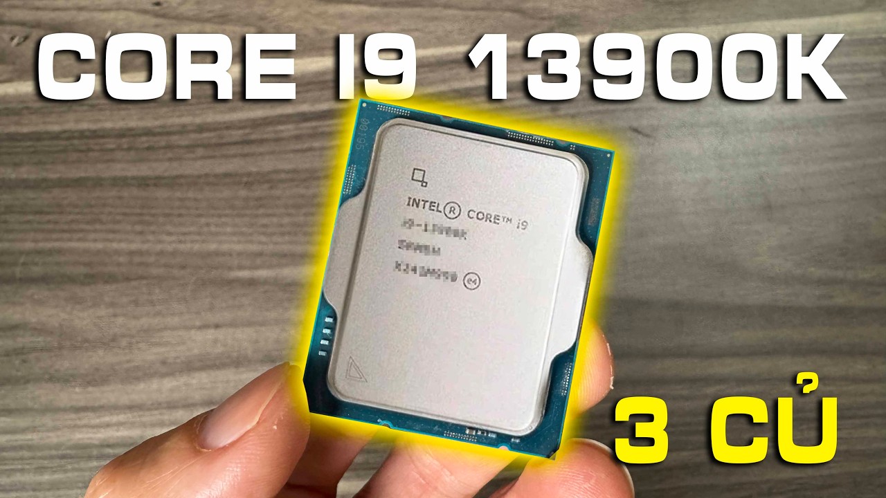 Tham rẻ Mua i9 13900k Giá 3 củ