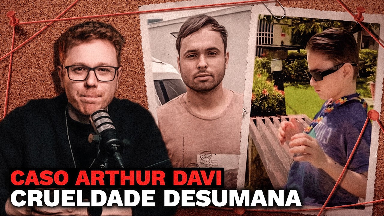 O Caso que Chocou o Brasil na Última Semana (Arthur Davi)