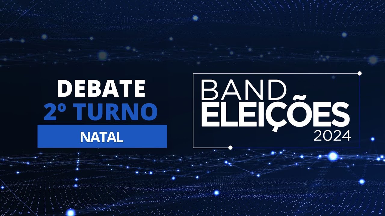 Eleições 2024: Debate na Band dos Candidatos à Prefeitura de Natal (2º Turno)