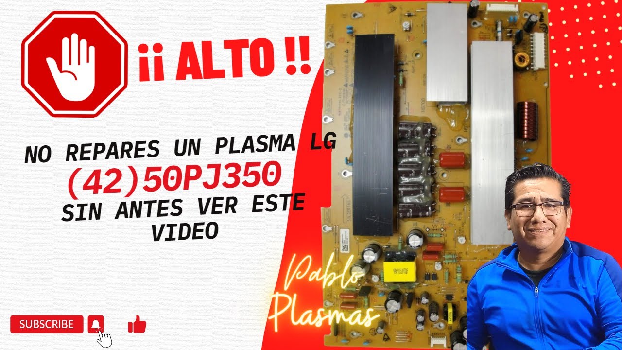 !!ALTO!! detente No Repares una plasma LG 50(42)PJ250/350/550 sin VER este video