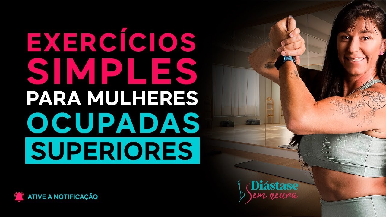 Exercícios simples para mulheres ocupadas - Superiores