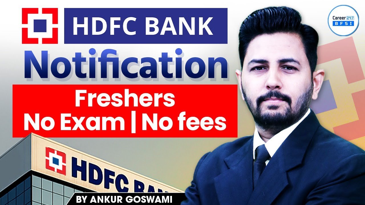 HDFC Bank Recruitment 2025 | Freshers Eligible | Big Opportunity | Apply Now! | BFSI Career247