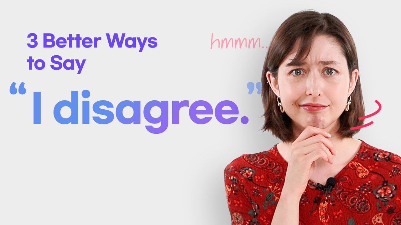 Say this instead of 'I disagree' | Add Nuance to your Sentences with Spencer