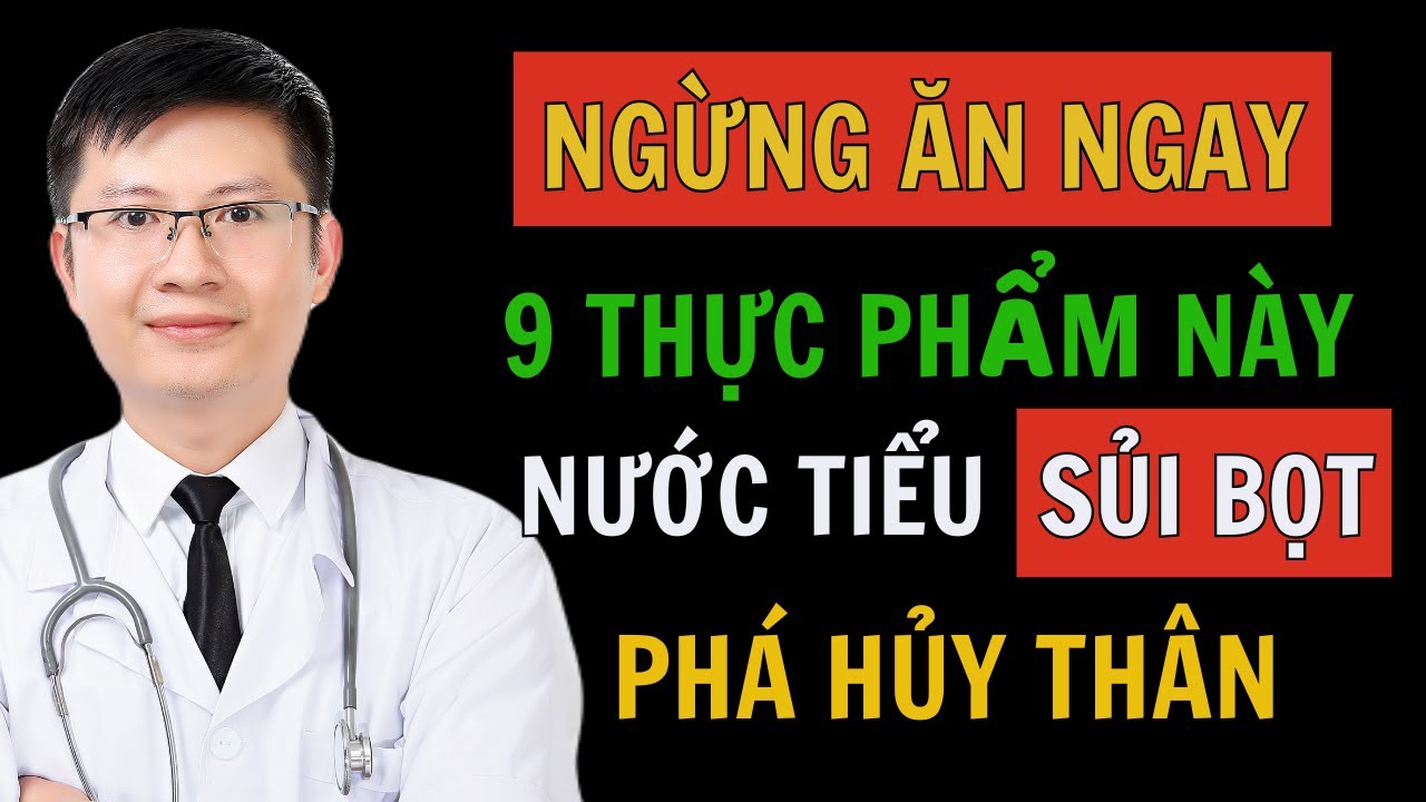 THẬN Yếu, Protein NIỆU Tăng? Tránh Xa 9 THỰC PHẨM Gây Hại cho THẬN Này Kẻo Suy Thận |Cao Minh Trường