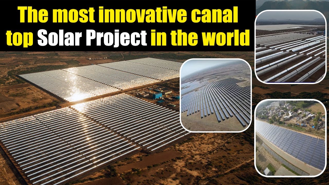 The most innovative canal top solar project in the world | MEIL Power