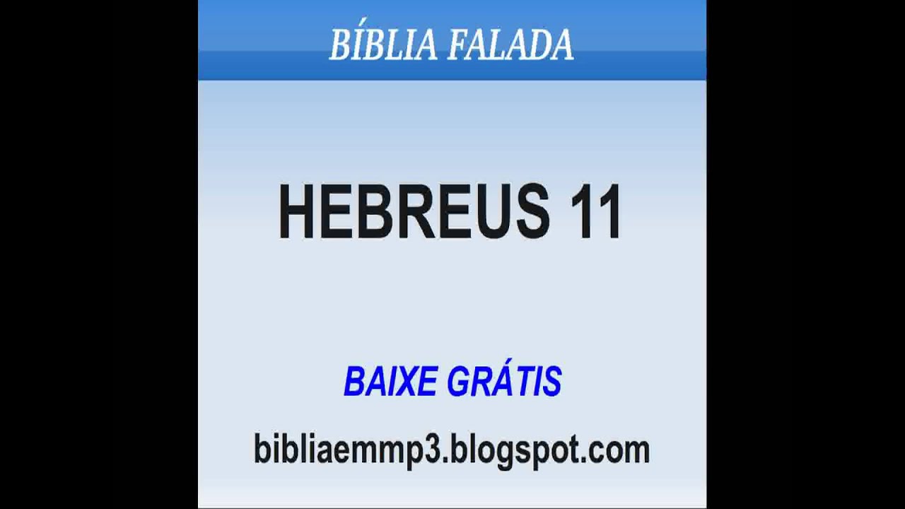 BÍBLIA FALADA   HEBREUS 11