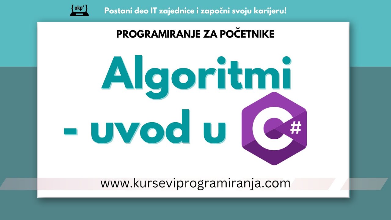 Programiranje za početnike - Uvod u C# programski jezik - Lekcija 1 - Algoritmi