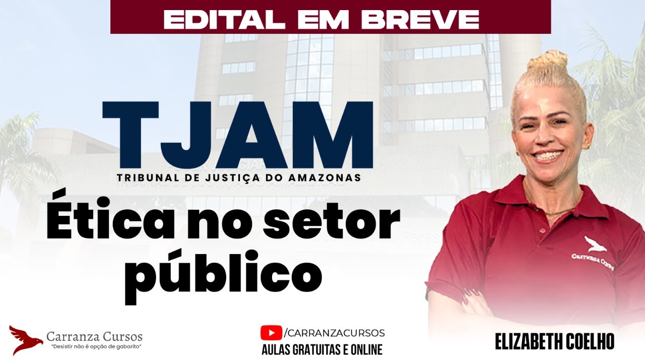 TJAM Concurso: Ética no Setor Público para Prova de Tribunal