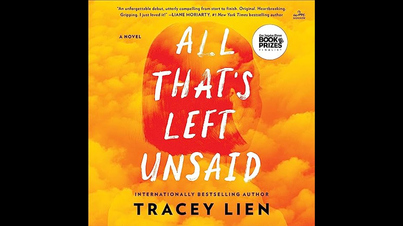 All That's Left Unsaid: A Novel Audiobook by Tracey Lien