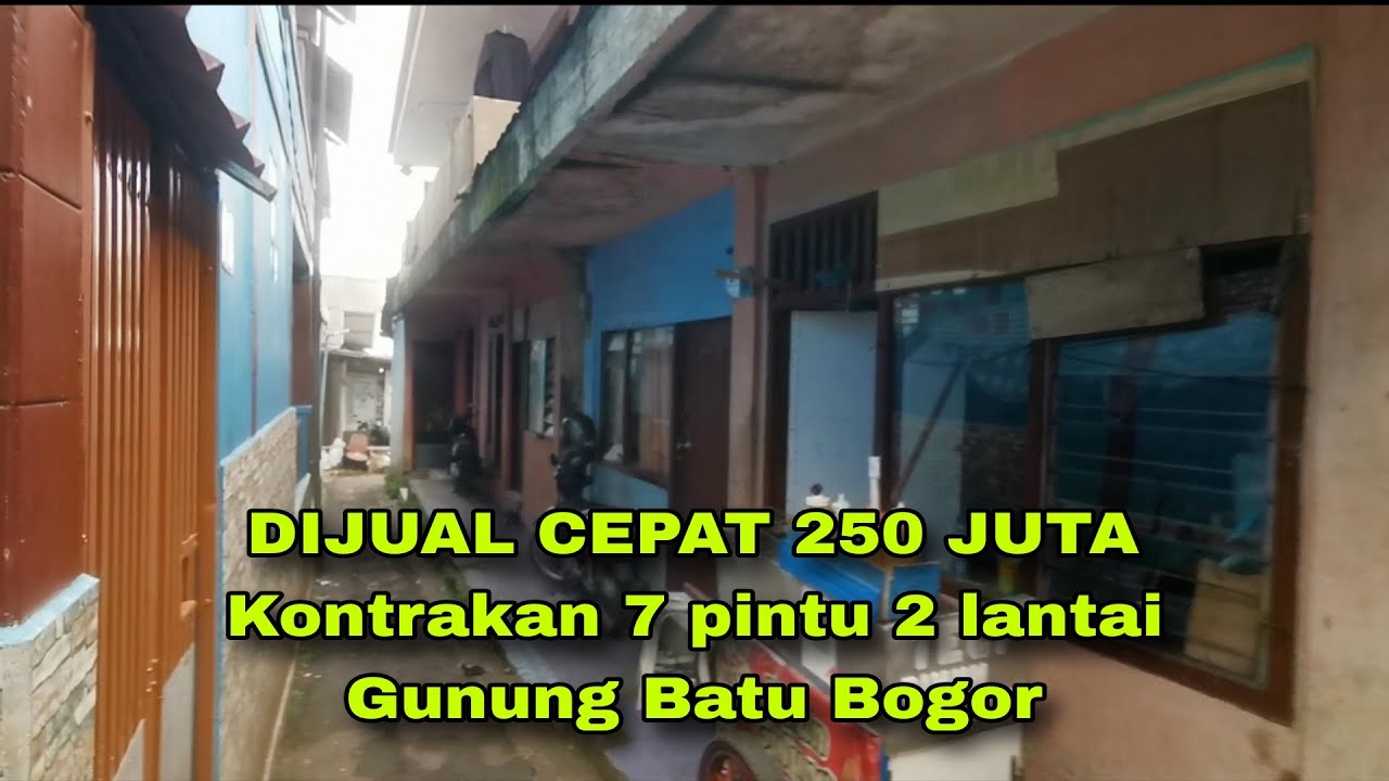 DIJUAL CEPAT 250 JUTA RUMAH KONTRAKAN 7 PINTU KELURAHAN GUNUNG BATU BOGOR #rumahdijual #rumahmurah 