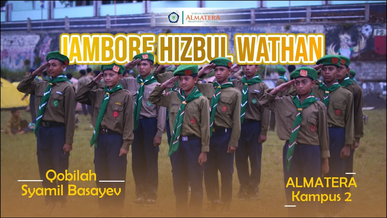 JAMBORE PUTRA ALMATERA || KOBILAH SYAMIL BASAYEV