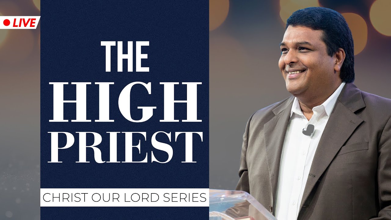 THE HIGH PRIEST | Bethel AG Church | Rev. Johnson V | 10th December 2023 @ 8:00 am (IST)