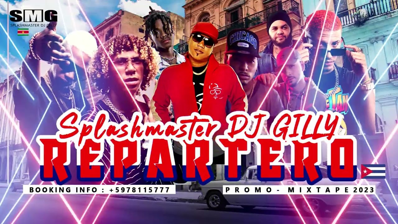 REPARTERO MIX 2023 (Cuba ) - SPLASHMASTER DJ GILLY