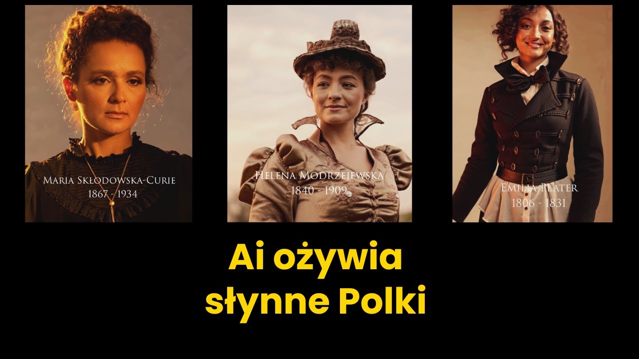 Ai ożywia słynne POLKI - SKŁODOWSKA-CURIE, PLATER, NAŁKOWSKA... #ai #ożywianiezdjęć #kobiety