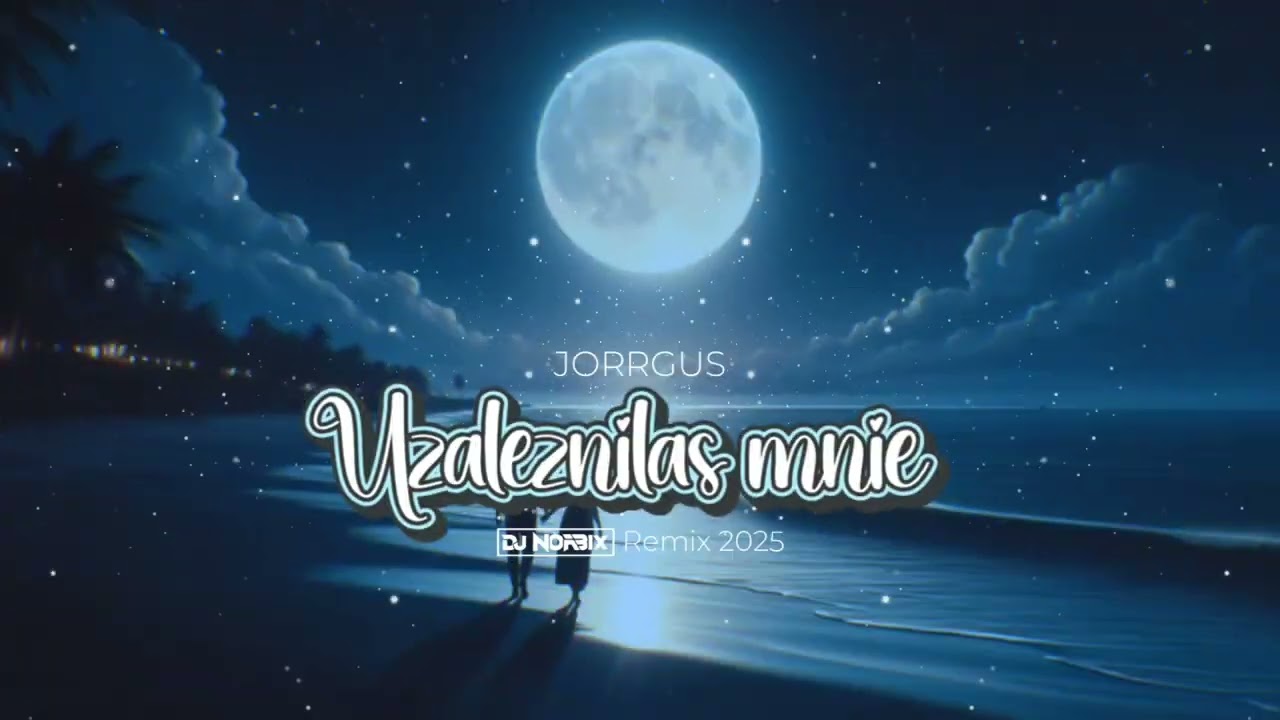 JORRGUS - Uzależniłaś mnie (DJ NORBIX REMIX 2025)