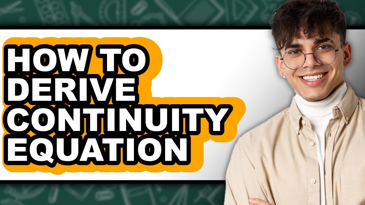 How to Derive Continuity Equation (updated)