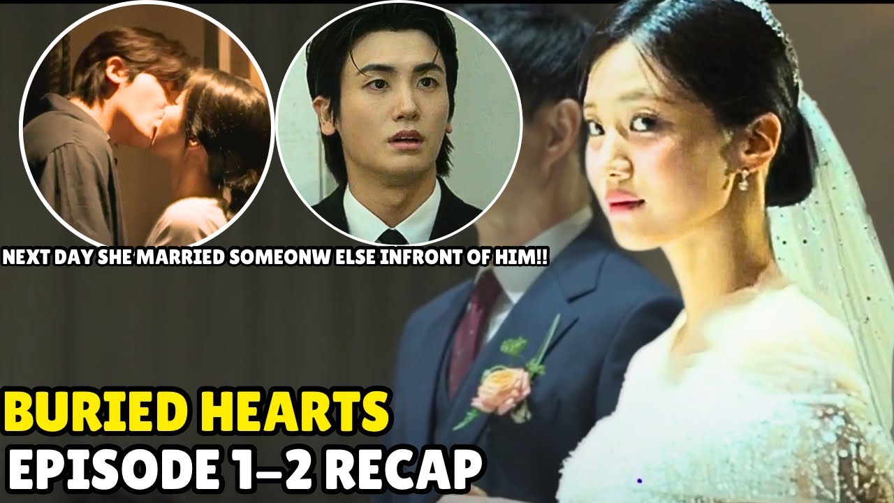 Buried Hearts Episode 1-2 : One Night Together, One Lifetime Apart | K-Drama 2025