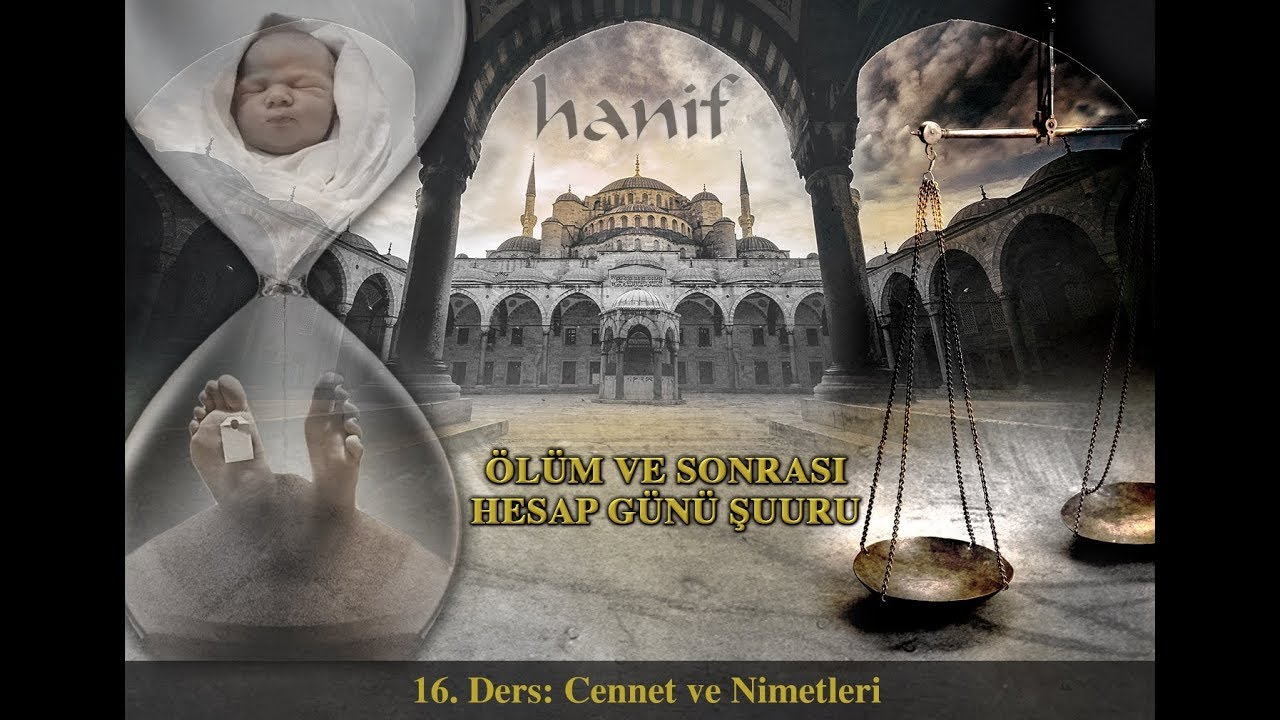 Cennet ve Nimetleri (16. Ders) [Ölüm ve Sonrası - Hesap Günü Şuuru] - Muharrem Çakır