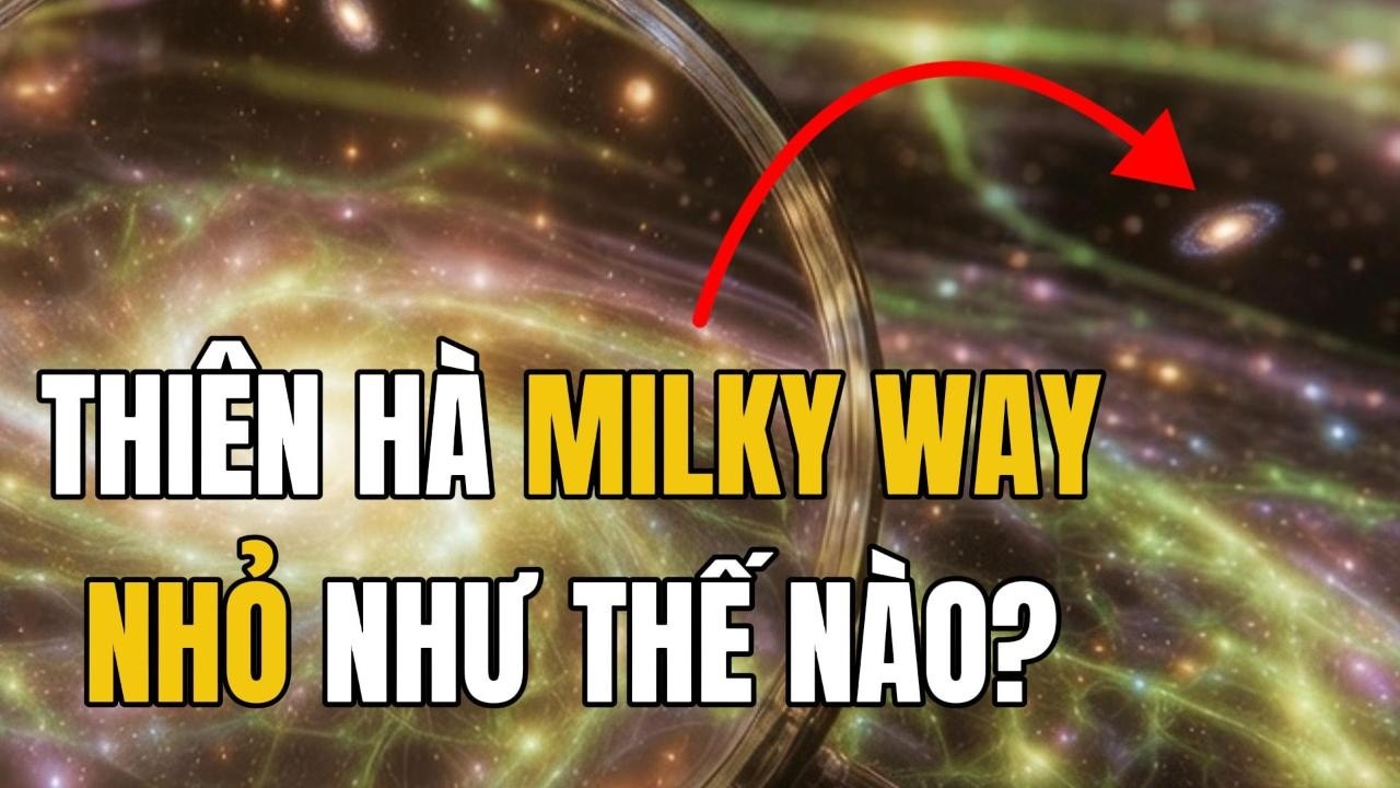 Kính Viễn Vọng James Webb Tiết Lộ Thiên Hà Milky Way Thực Sự Nhỏ Như Thế Nào Trong Vũ Trụ