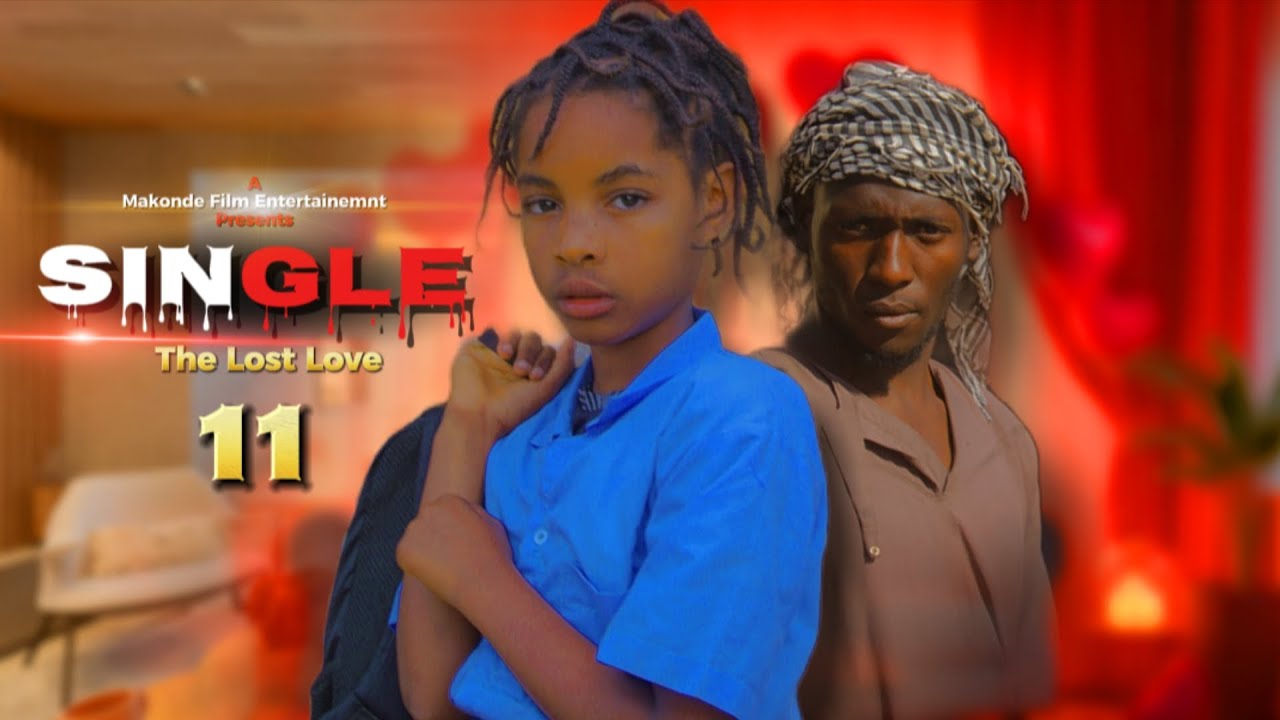 SINGLE | The Lost Love💔 Ep 11