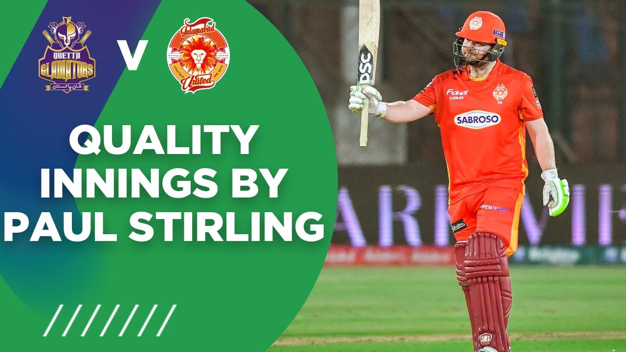 PSL2021 | Quality Innings By Paul Stirling | Islamabad United vs Quetta Gladiators | Match 12 | MG2T