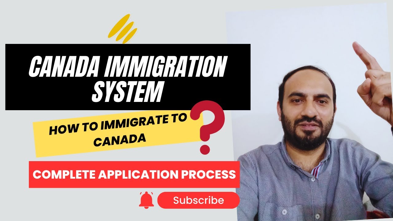How To Immigrate To Canada Under The New Canada Immigration System