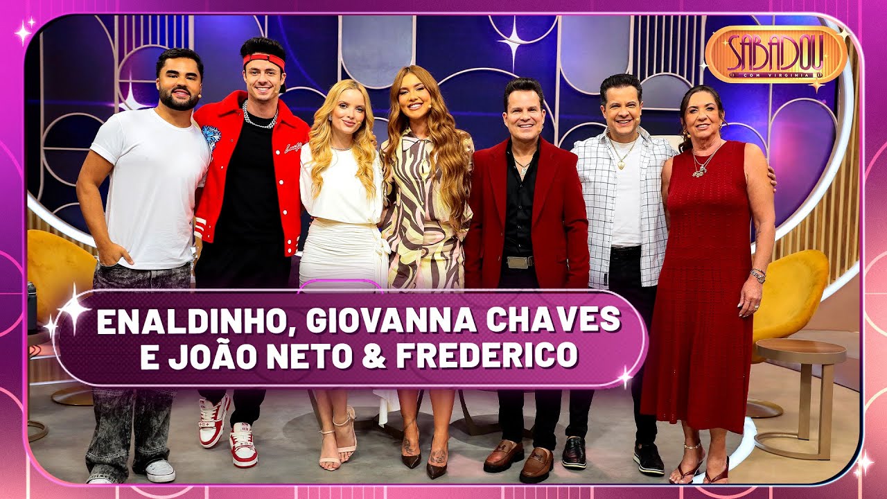 Sabadou recebe Enaldinho, Giovanna Chaves e João Neto & Frederico | Sabadou com Virginia (11/10/25)