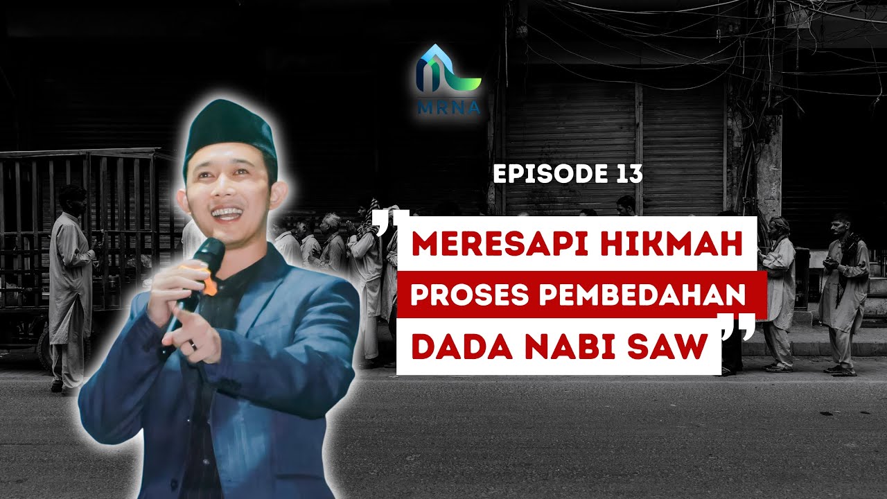 Meresapi Hikmah Proses Pembedahan Dada Nabi Saw