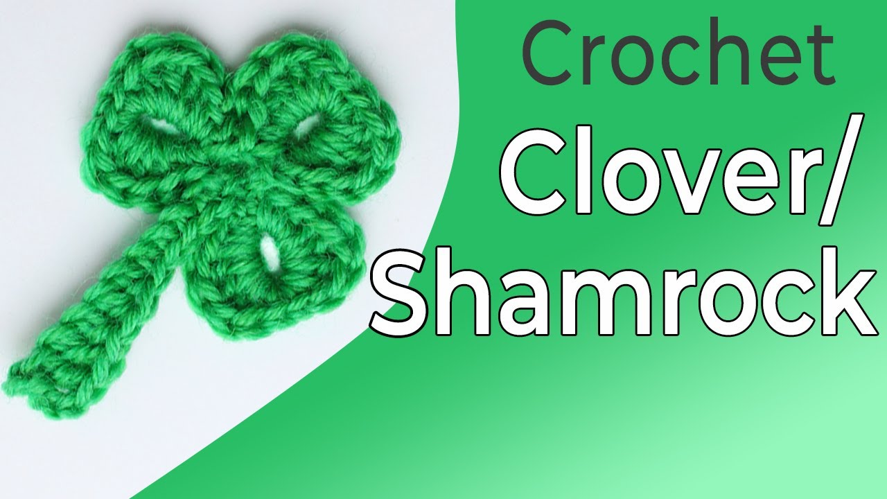 Crochet clover/shamrock