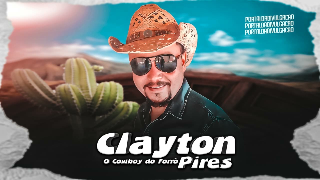 Cleyton Pires O Cowboy do Forró Cd Novo 2022 Cd Completo
