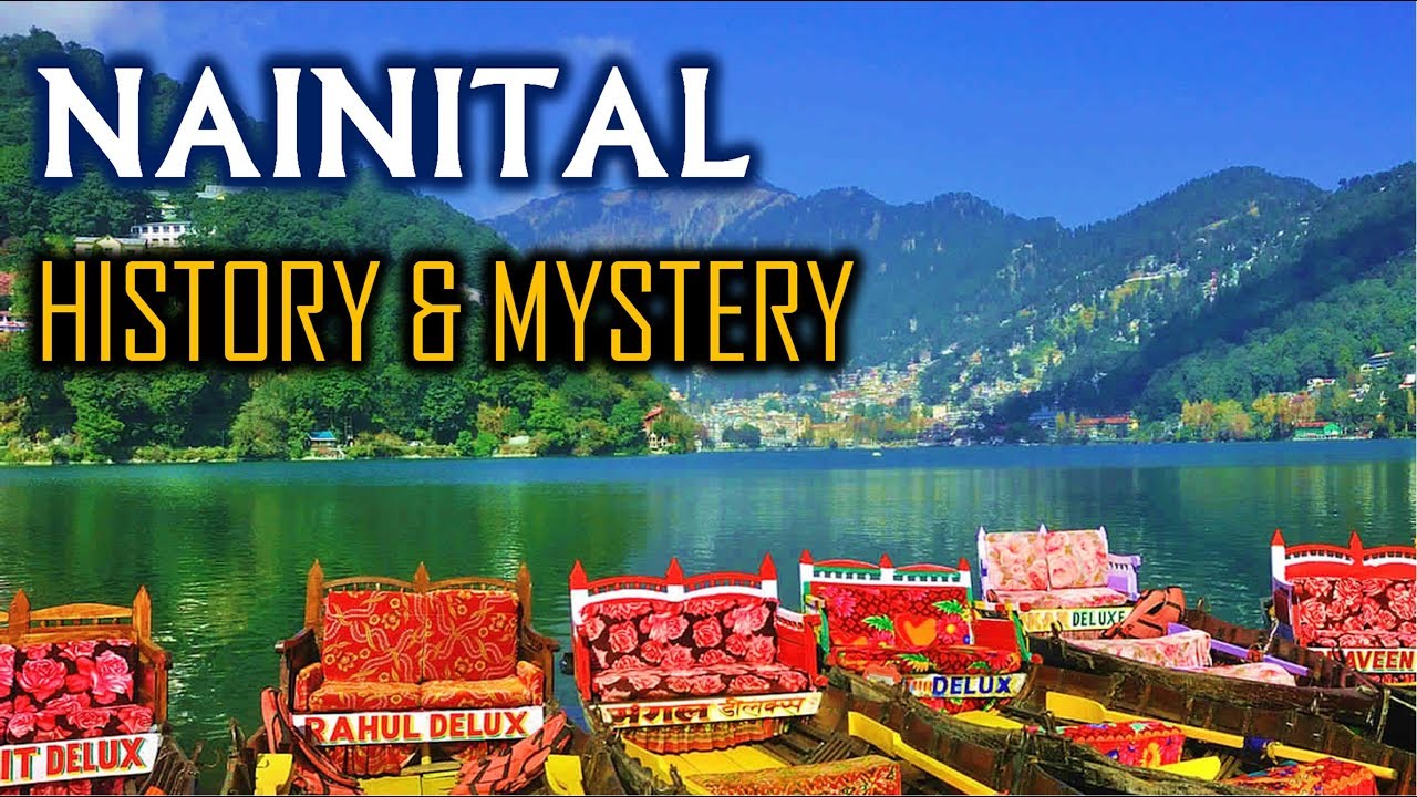 Nainital - History and Mystery